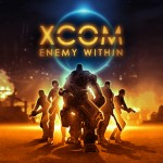 XCOM Enemy Within – Sie sind immer noch unter uns